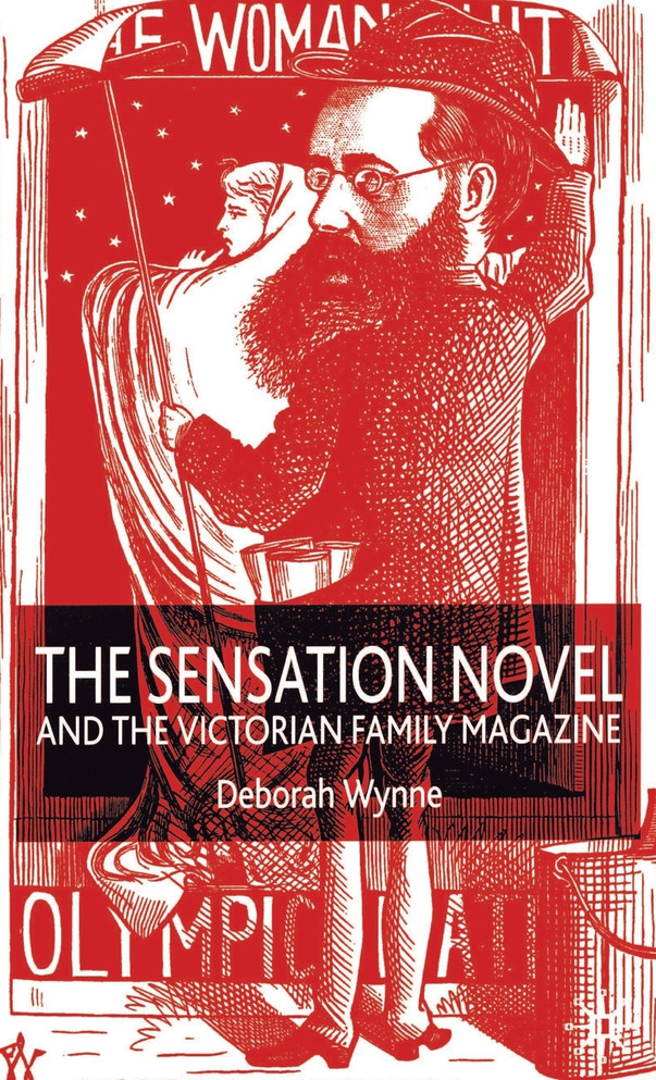 The Sensation Novel and the Victorian Family Magazine