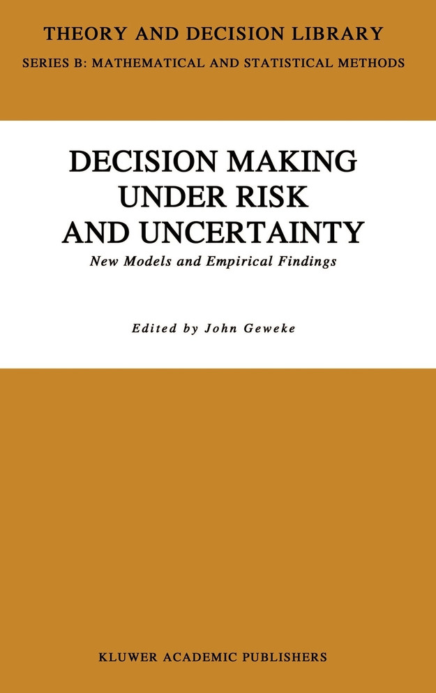 Decision Making Under Risk and Uncertainty
