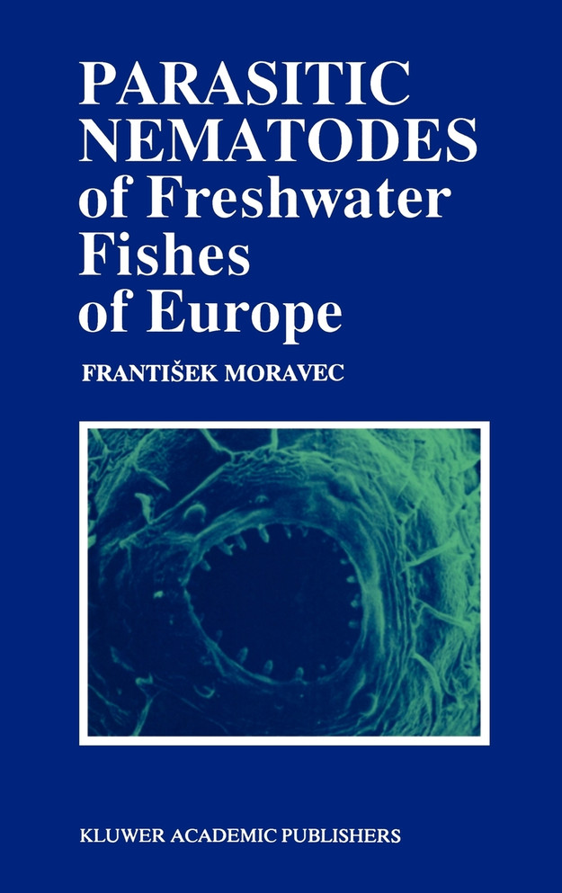 Parasitic Nematodes of Freshwater Fishes of Europe