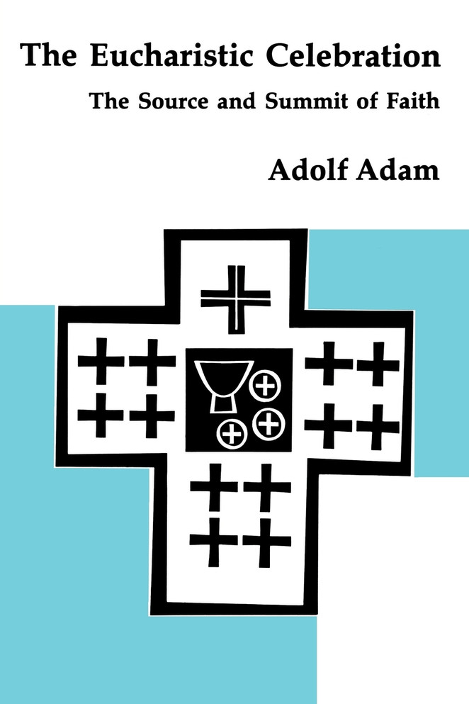 The Eucharistic Celebration