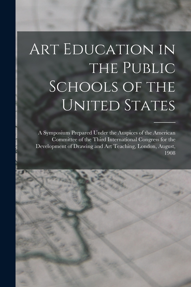 Art Education in the Public Schools of the United States