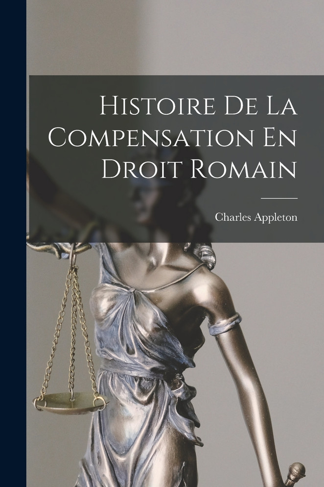 Histoire De La Compensation En Droit Romain