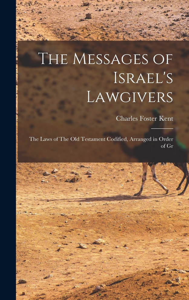 The Messages of Israel's Lawgivers