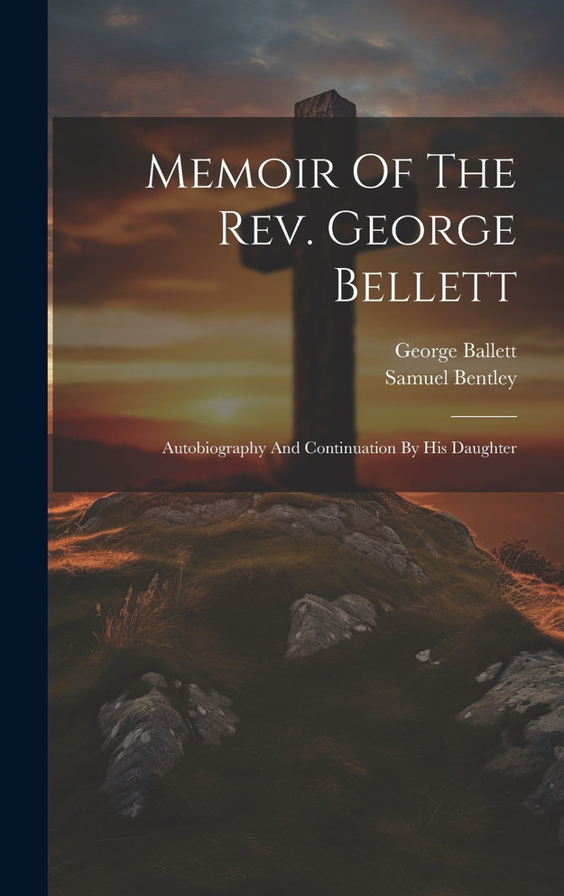 Memoir Of The Rev. George Bellett