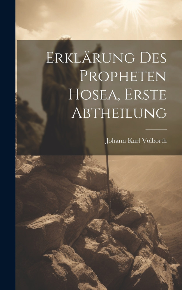 Erklärung des Propheten Hosea, Erste Abtheilung