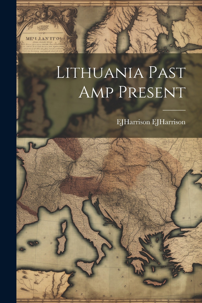 Lithuania Past amp Present