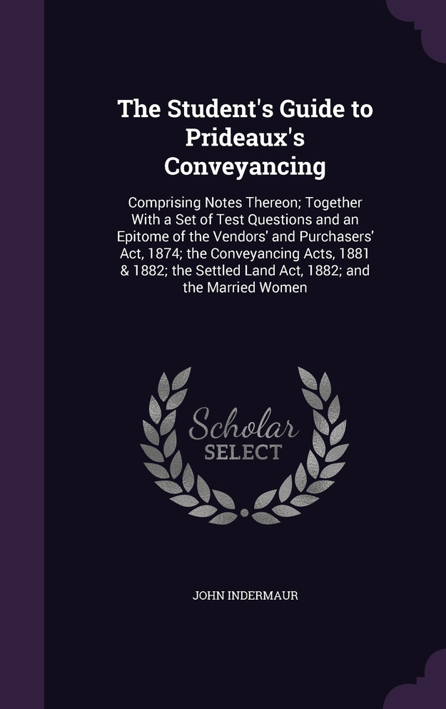 The Student's Guide to Prideaux's Conveyancing