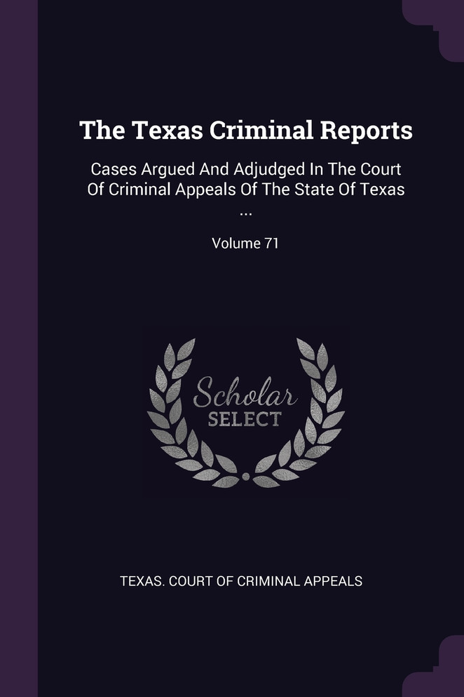 The Texas Criminal Reports