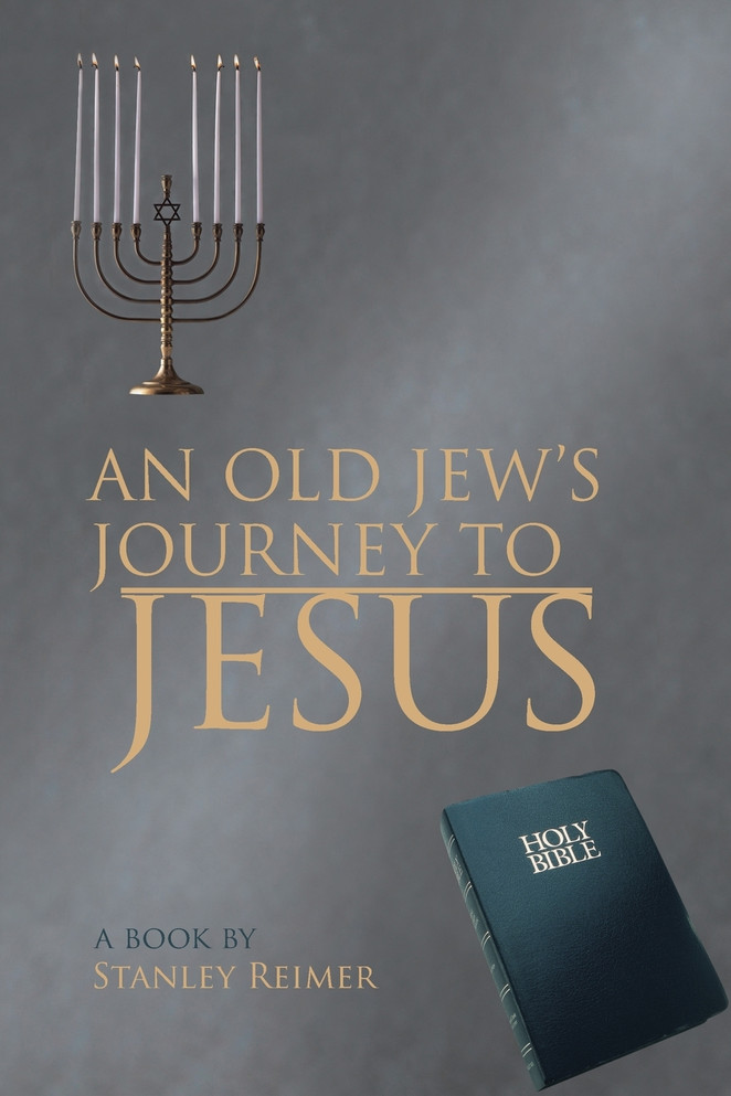 An Old Jew's Journey to Jesus