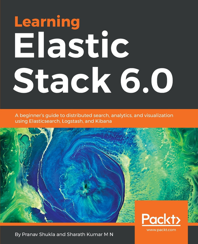 Learning Elastic Stack 6.0