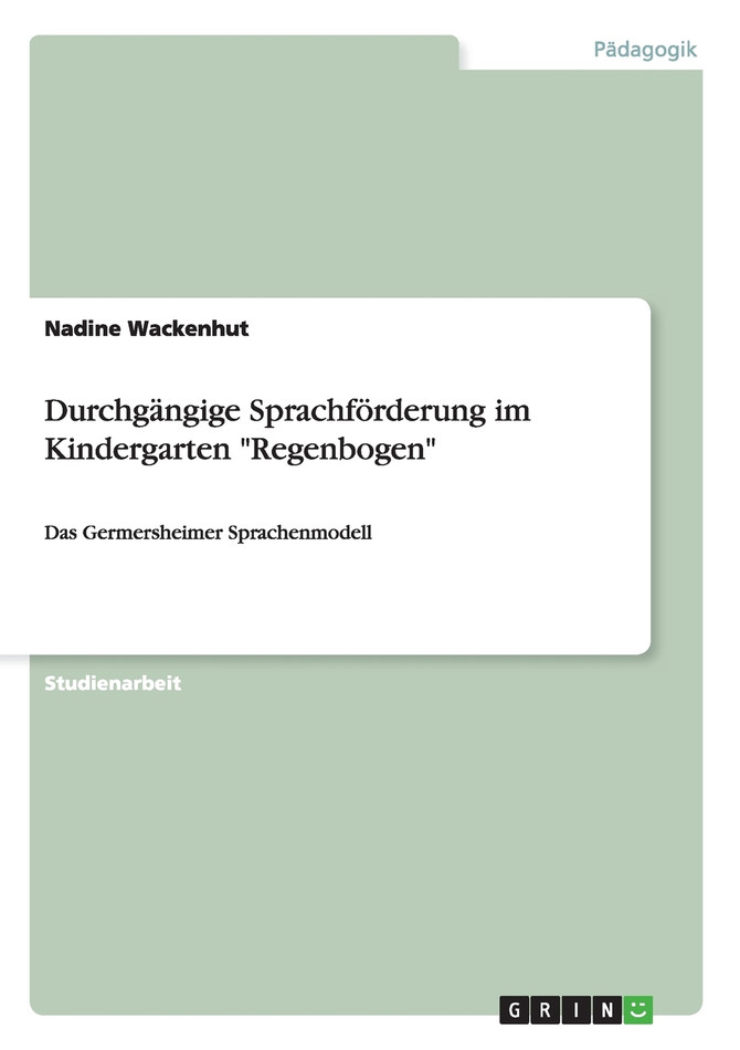 Durchgängige Sprachförderung im Kindergarten "Regenbogen"