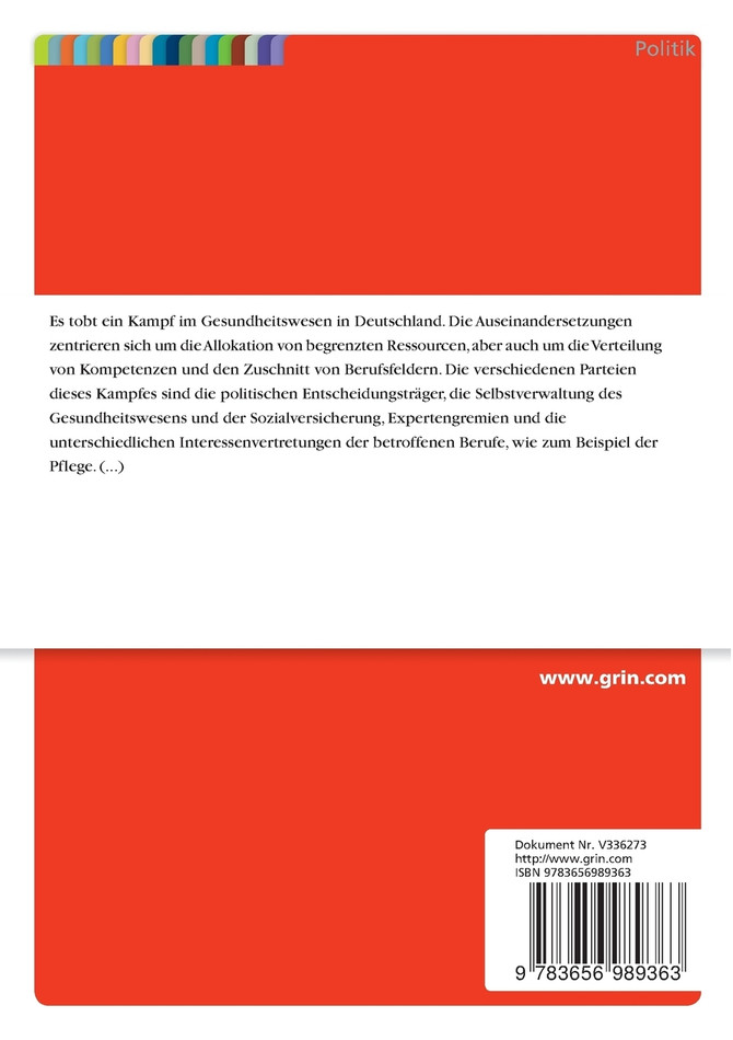 Pflege im Verteilungskampf. Berufspolitische Vertretung und Interessenartikulation