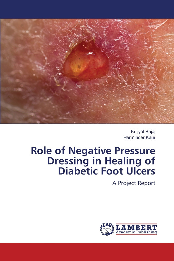 Role of Negative Pressure Dressing in Healing of Diabetic Foot Ulcers