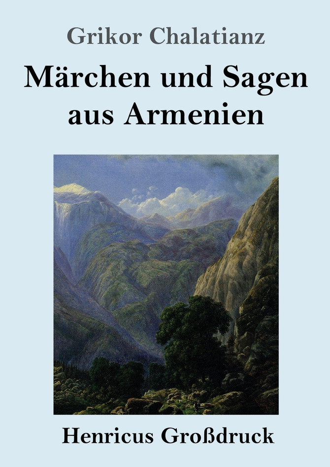 Märchen und Sagen aus Armenien (Großdruck)
