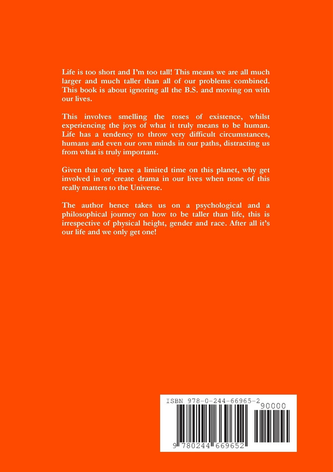 Life Is Too Short and  I'm Too Tall