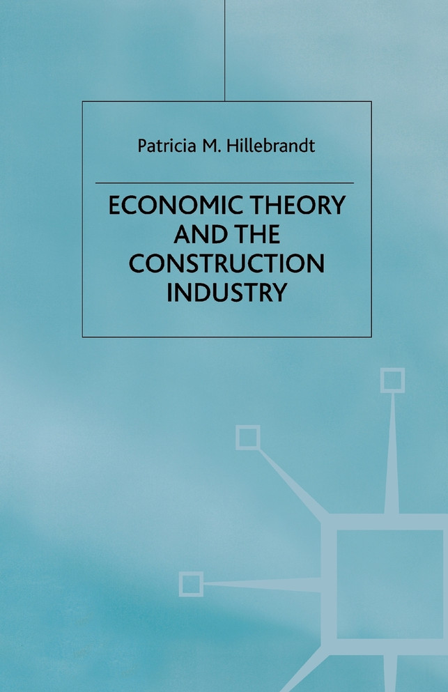 Economic Theory and the Construction Industry