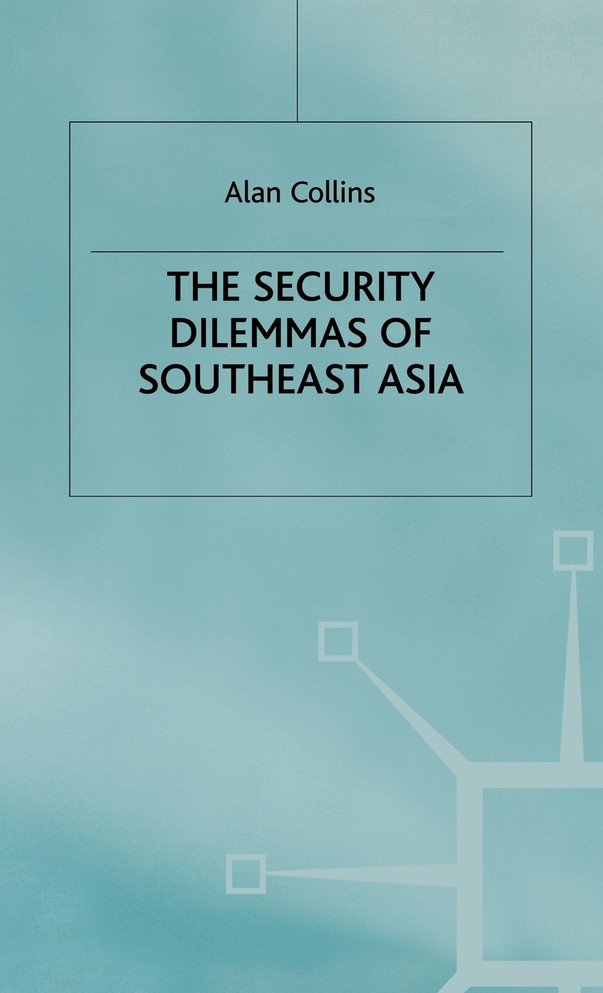 Security Dilemmas of Se Asia