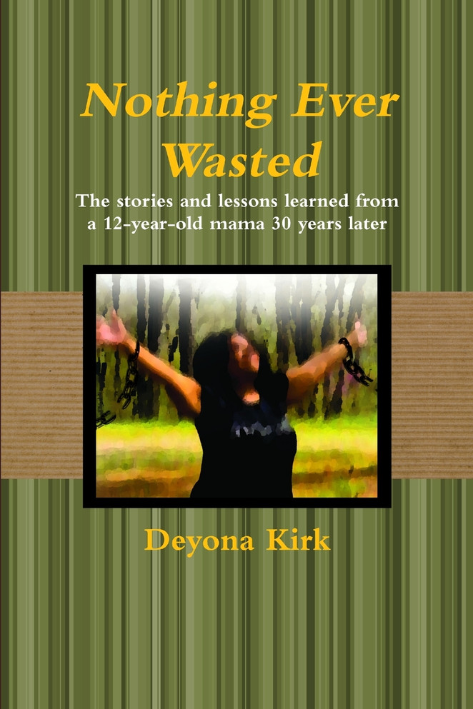 Nothing Ever Wasted