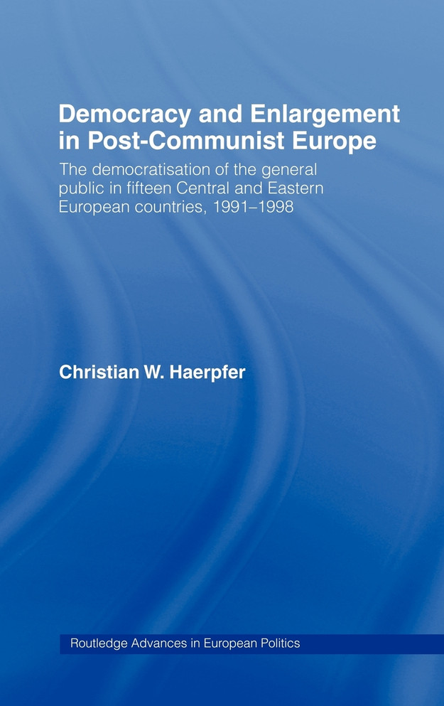 Democracy and Enlargement in Post-Communist Europe