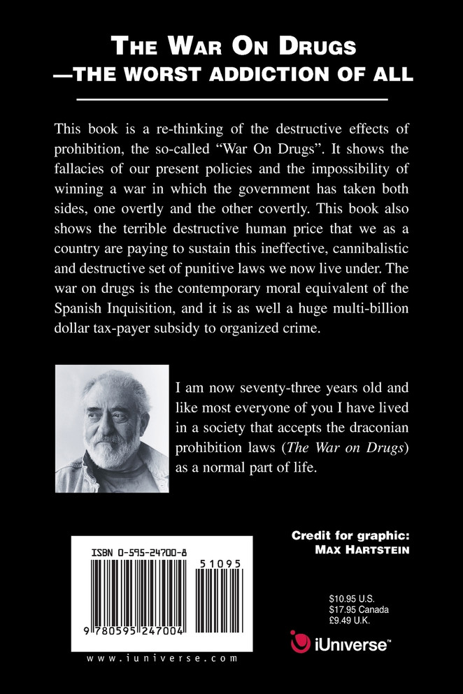 The War on Drugs The Worst Addiction of All