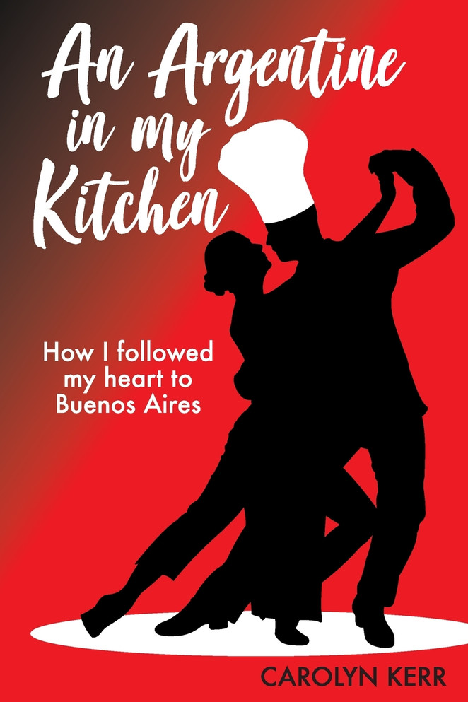 An Argentine in my Kitchen