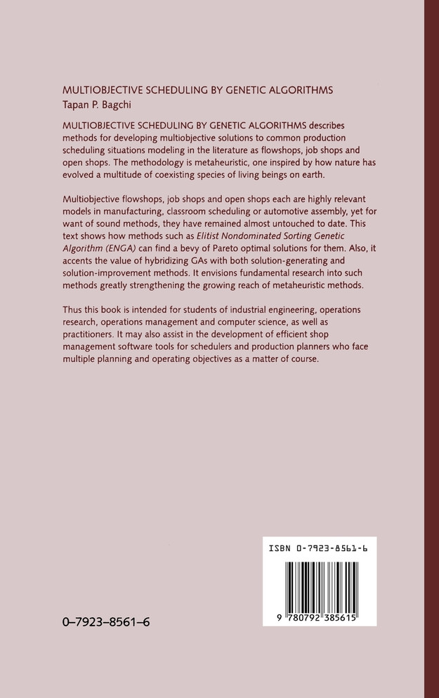 Multiobjective Scheduling by Genetic Algorithms
