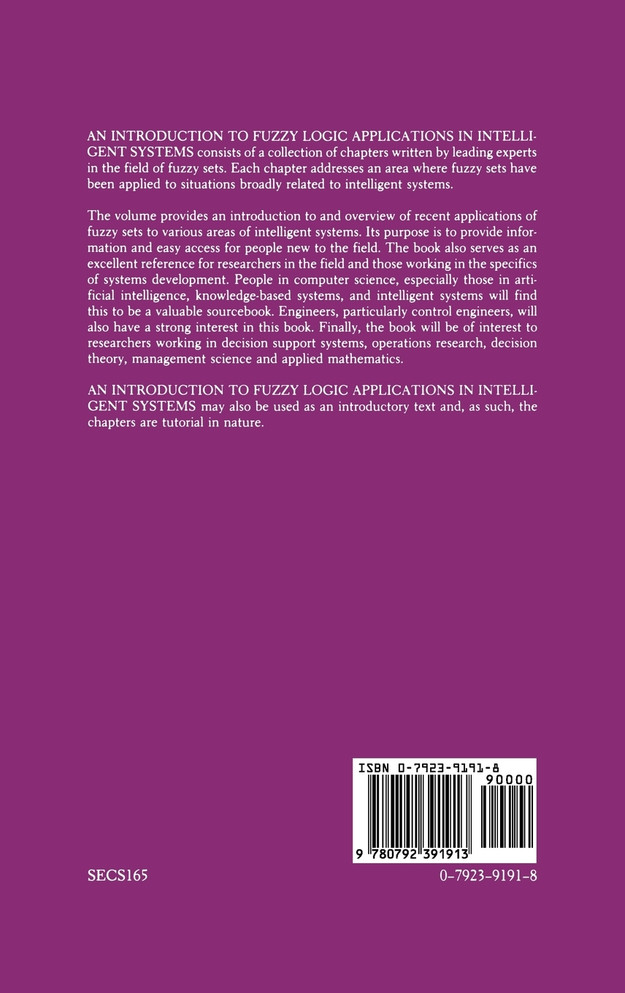An Introduction to Fuzzy Logic Applications in Intelligent Systems