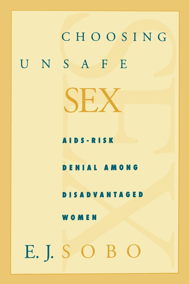 Choosing Unsafe Sex