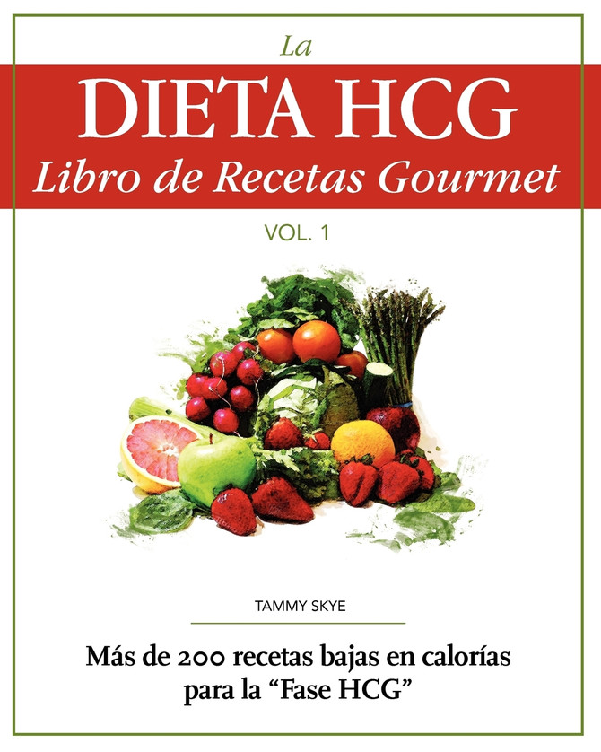 La Dieta HCG Libro de Recetas Gourmet