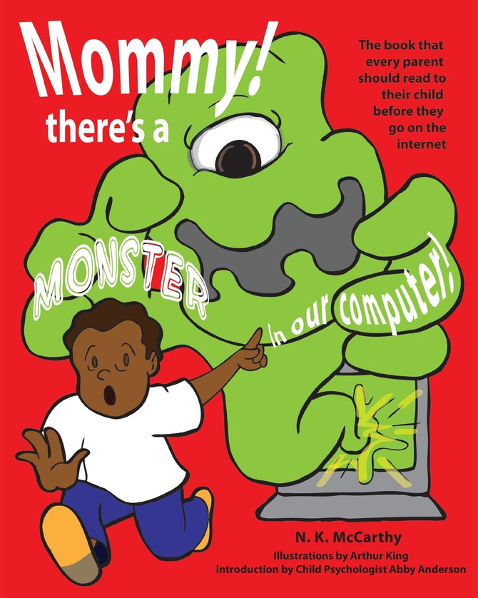Mommy! There's a Monster in our Computer