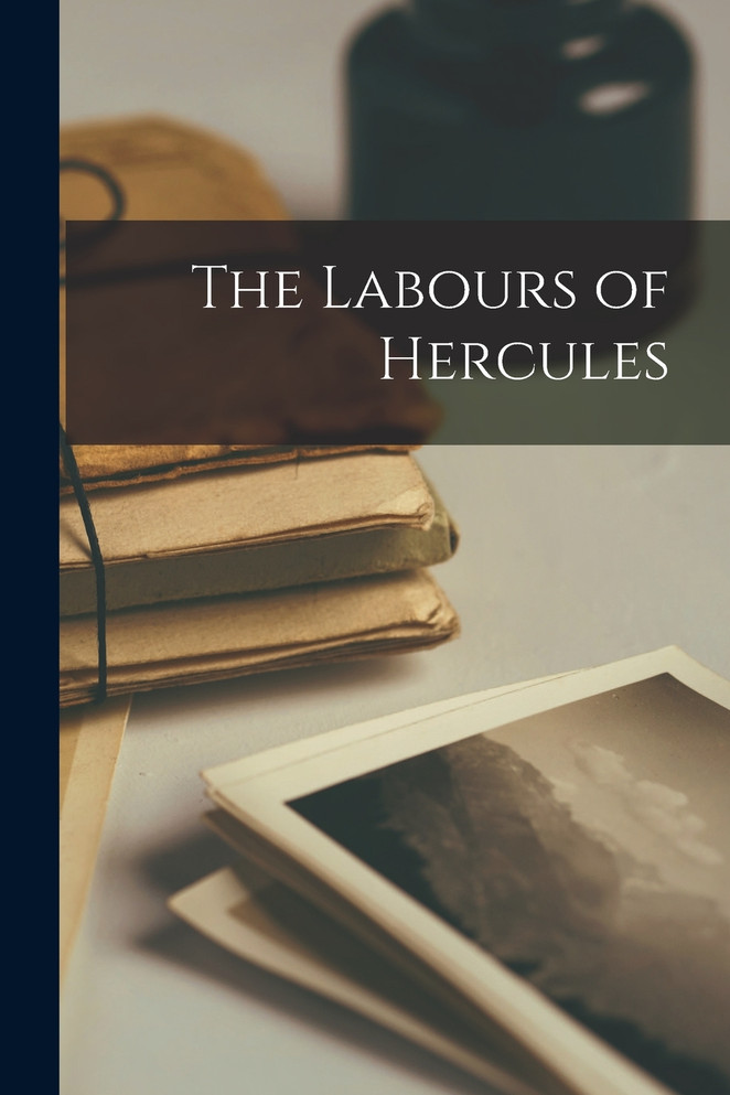 The Labours of Hercules