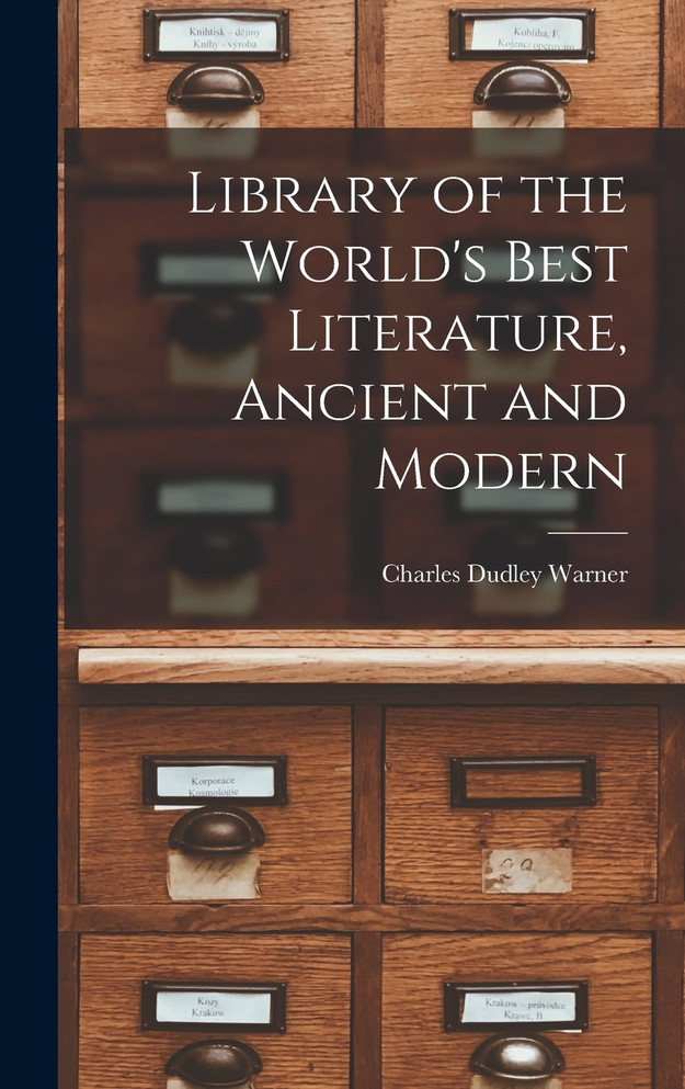 Library of the World's Best Literature, Ancient and Modern