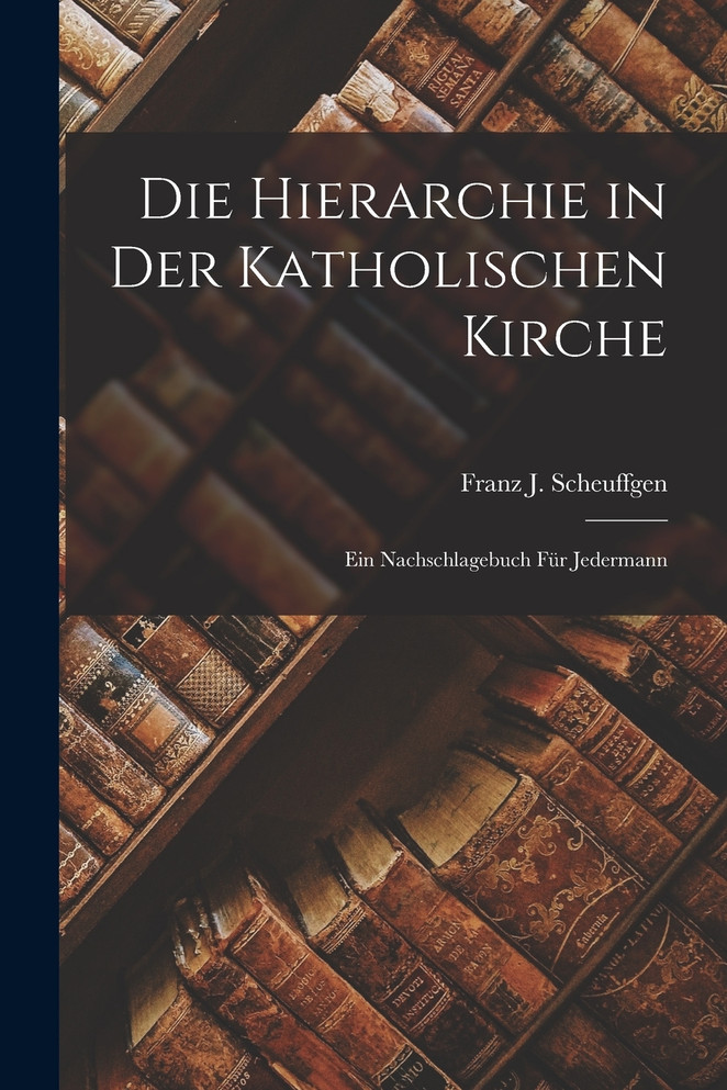 Die Hierarchie in Der Katholischen Kirche