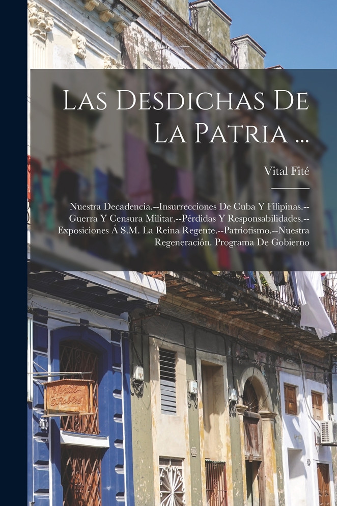 Las Desdichas De La Patria ...