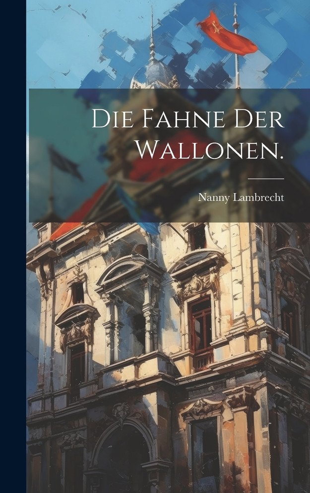 Die Fahne der Wallonen.