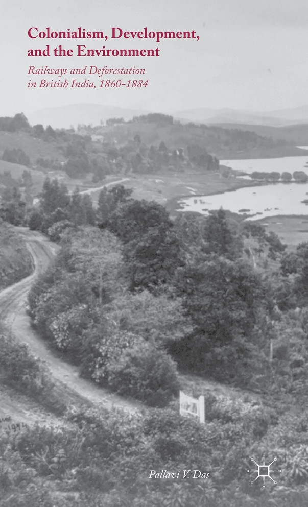 Colonialism, Development, and the Environment