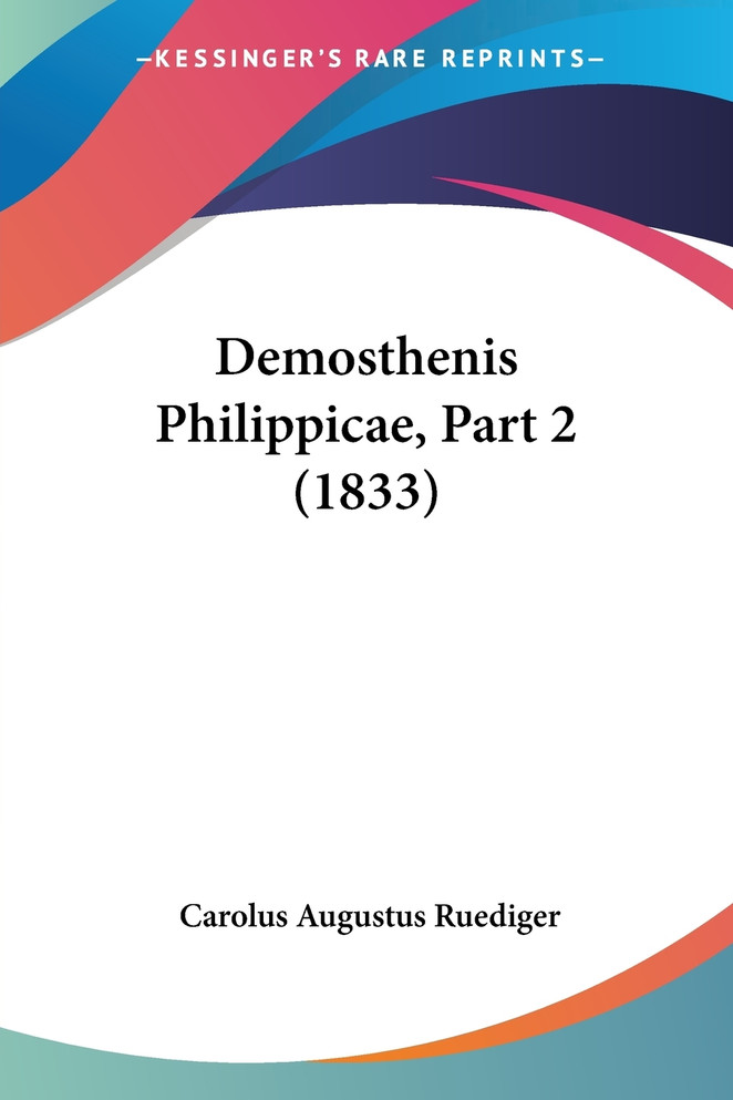 Demosthenis Philippicae, Part 2 (1833)