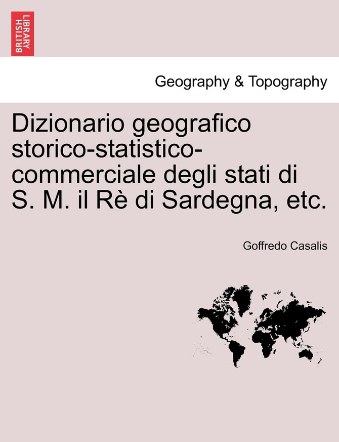 Dizionario geografico storico-statistico-commerciale degli stati di S. M. il Rè di Sardegna, etc. Vol. XXIV.