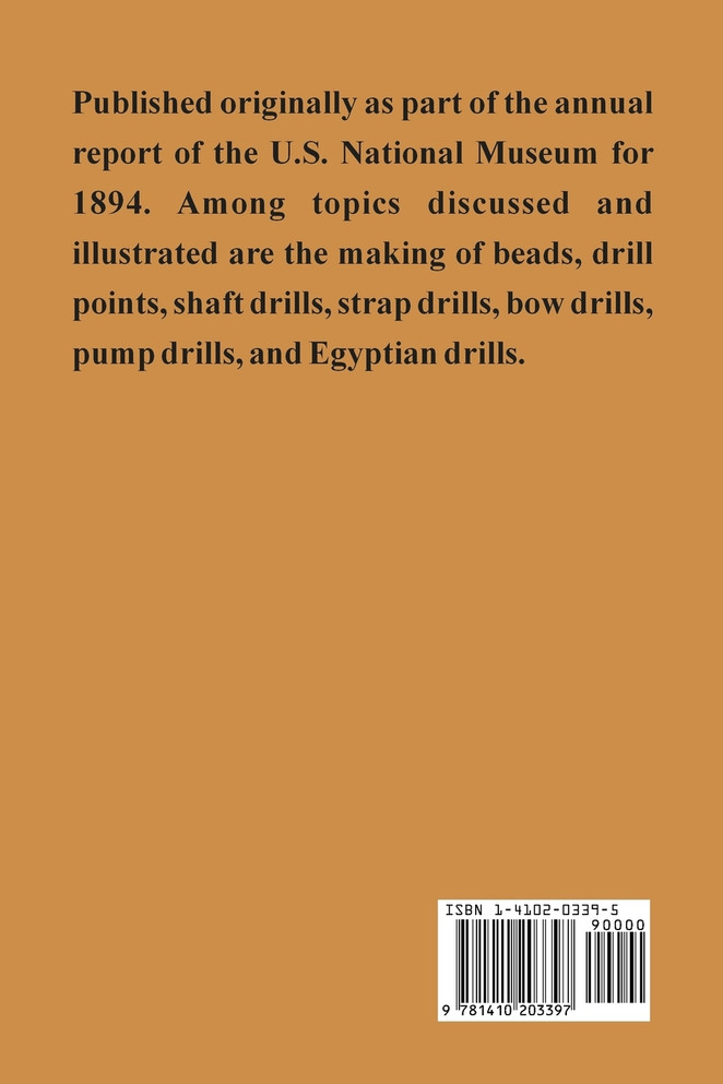 Study of the Primitive Methods of Drilling, A