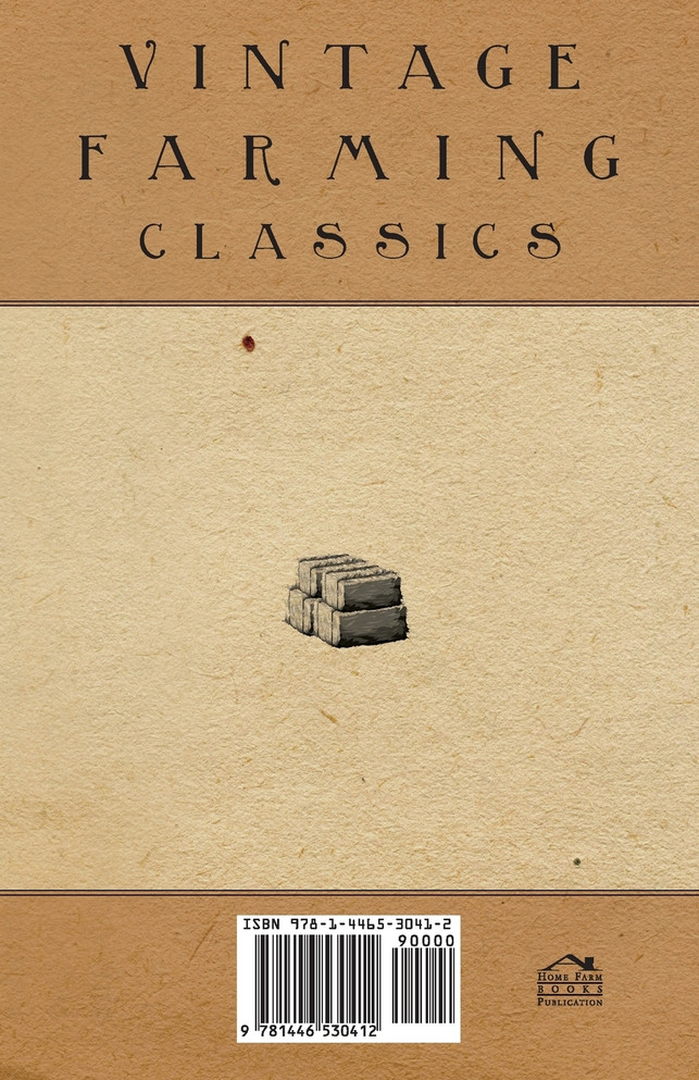 Growing Hay and Pasture Crops in Dry Areas - With Information on Growing Hay and Pasture Crops on Dry Land Farms