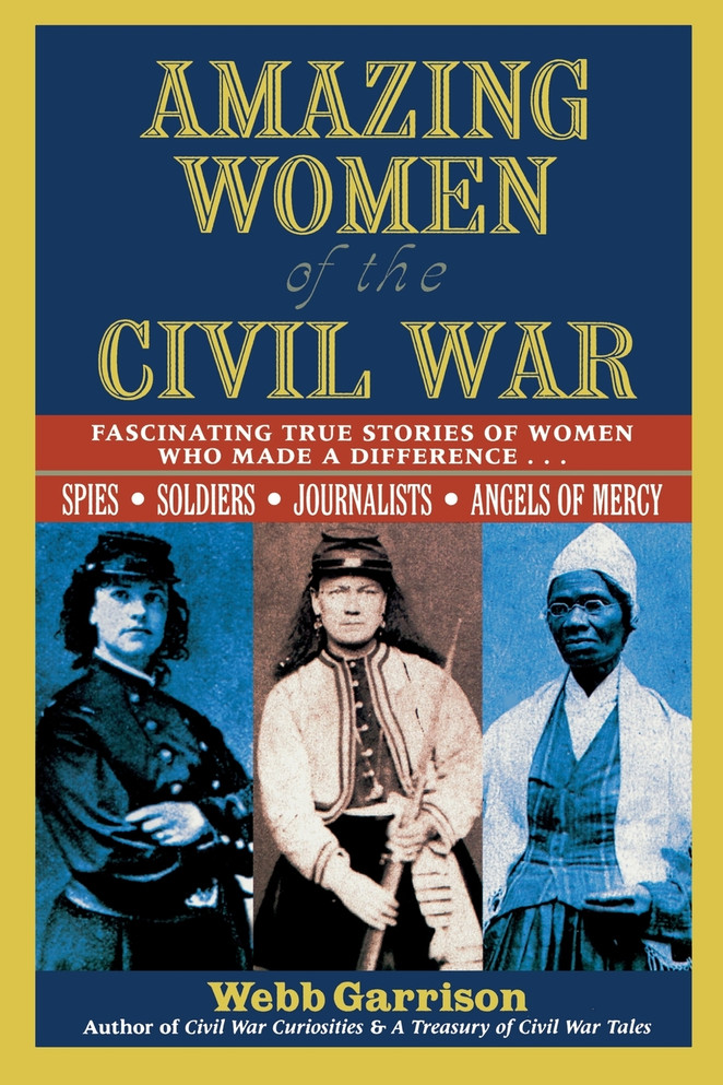 Amazing Women of the Civil War