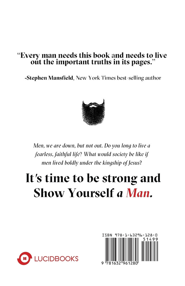 Show Yourself A Man