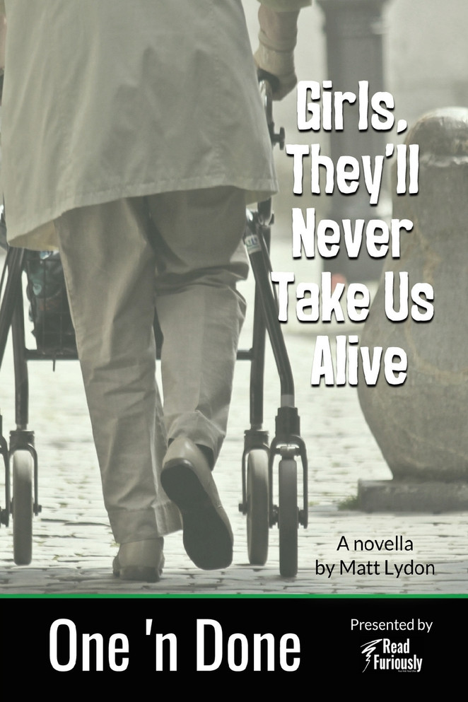 Girls, They'll Never Take Us Alive