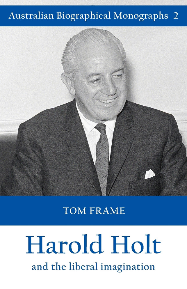 Harold Holt and the liberal imagination