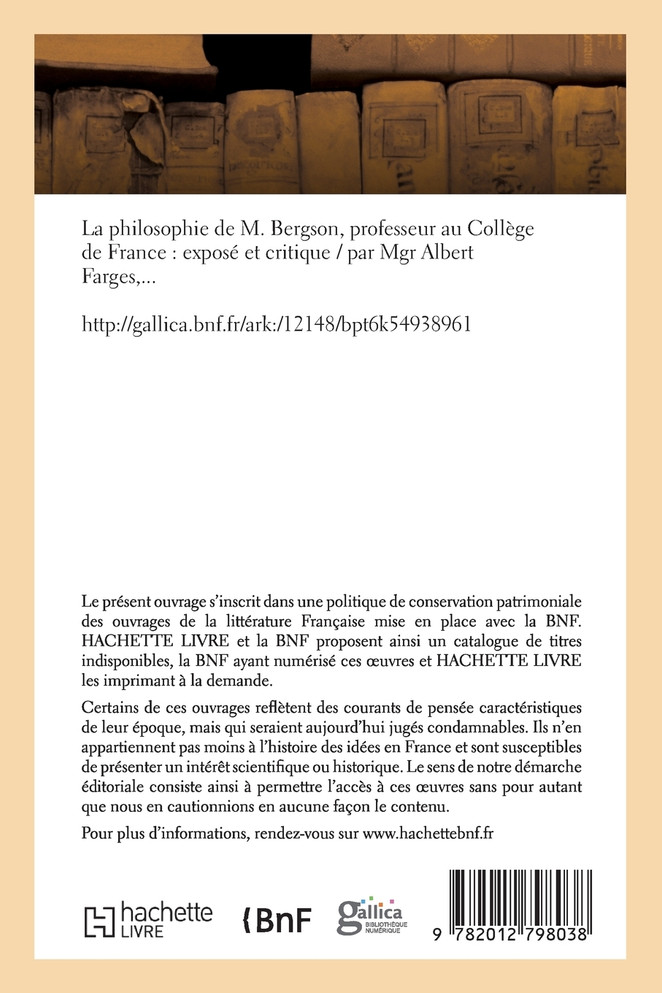 La philosophie de M. Bergson, professeur au Collège de France