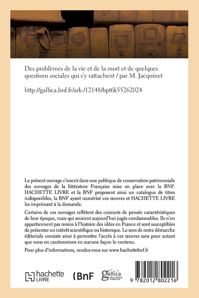 Des problèmes de la vie et de la mort et de quelques questions sociales qui s'y rattachent