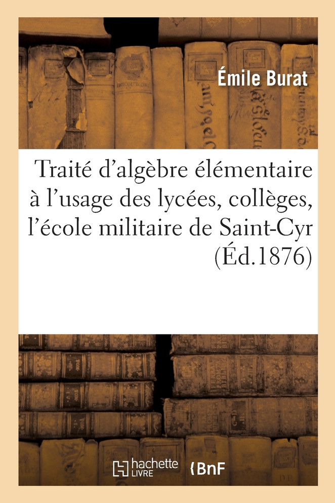 Traité d'algèbre élémentaire