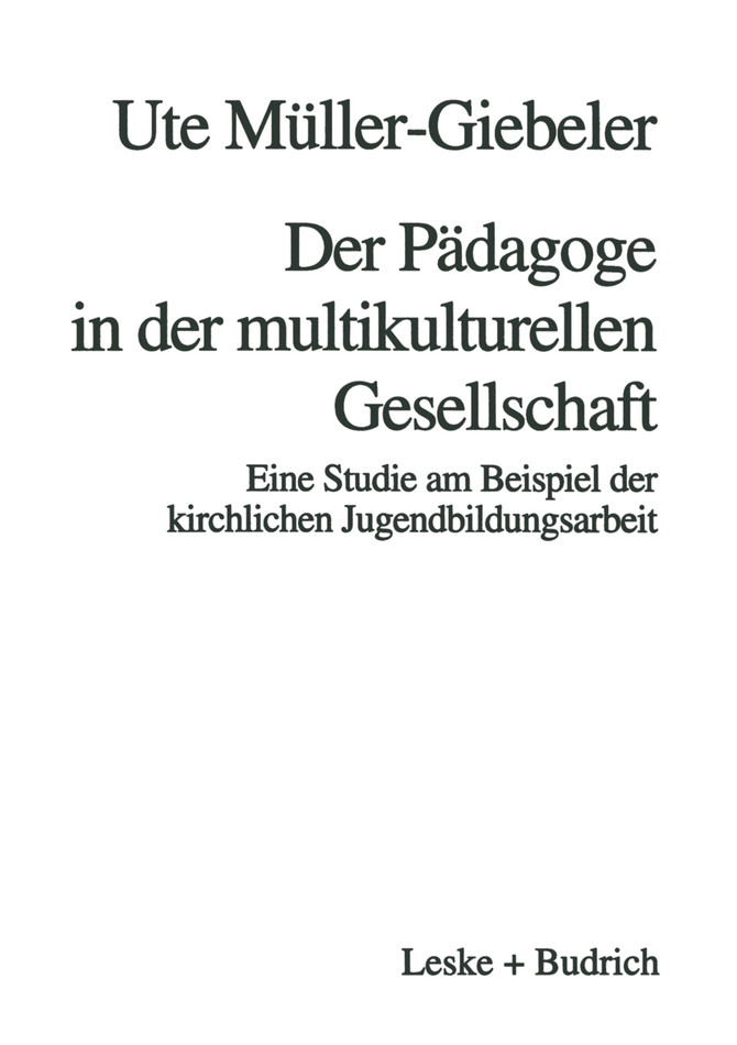 Der Pädagoge in der multikulturellen Gesellschaft