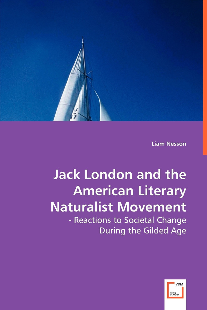 Jack London and the American Literary Naturalist Movement