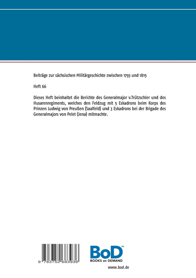 Die Berichte der sächsischen Truppen aus dem Feldzug 1806 (VII)